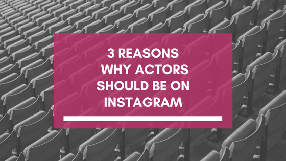 Protected: 3 Reasons why Actors Should Be On Instagram
