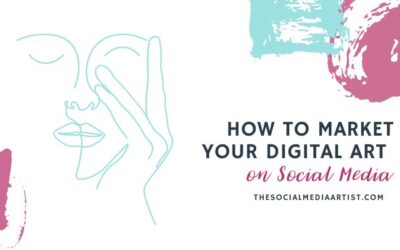 How to Market your Digital Art on Social Media